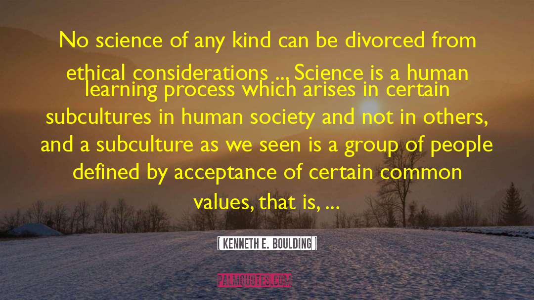 Kenneth E. Boulding Quotes: No science of any kind