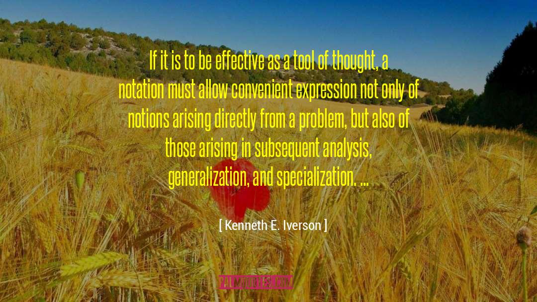 Kenneth E. Iverson Quotes: If it is to be