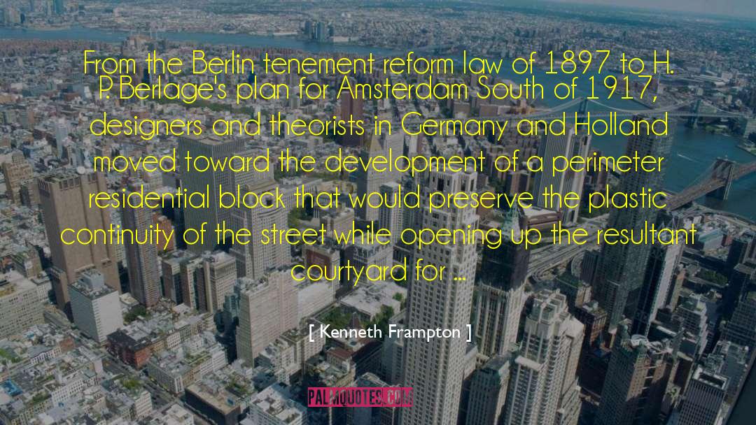Kenneth Frampton Quotes: From the Berlin tenement reform