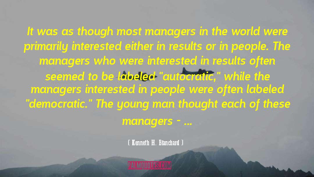 Kenneth H. Blanchard Quotes: It was as though most