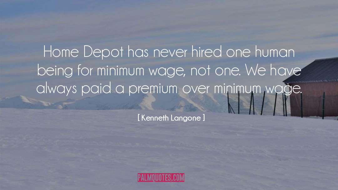 Kenneth Langone Quotes: Home Depot has never hired