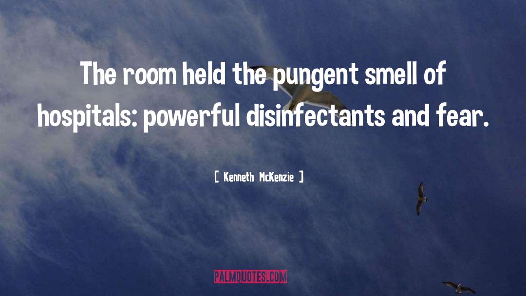 Kenneth McKenzie Quotes: The room held the pungent