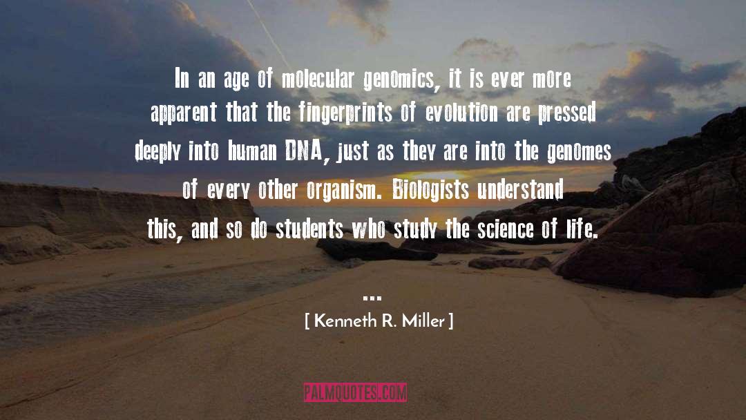 Kenneth R. Miller Quotes: In an age of molecular