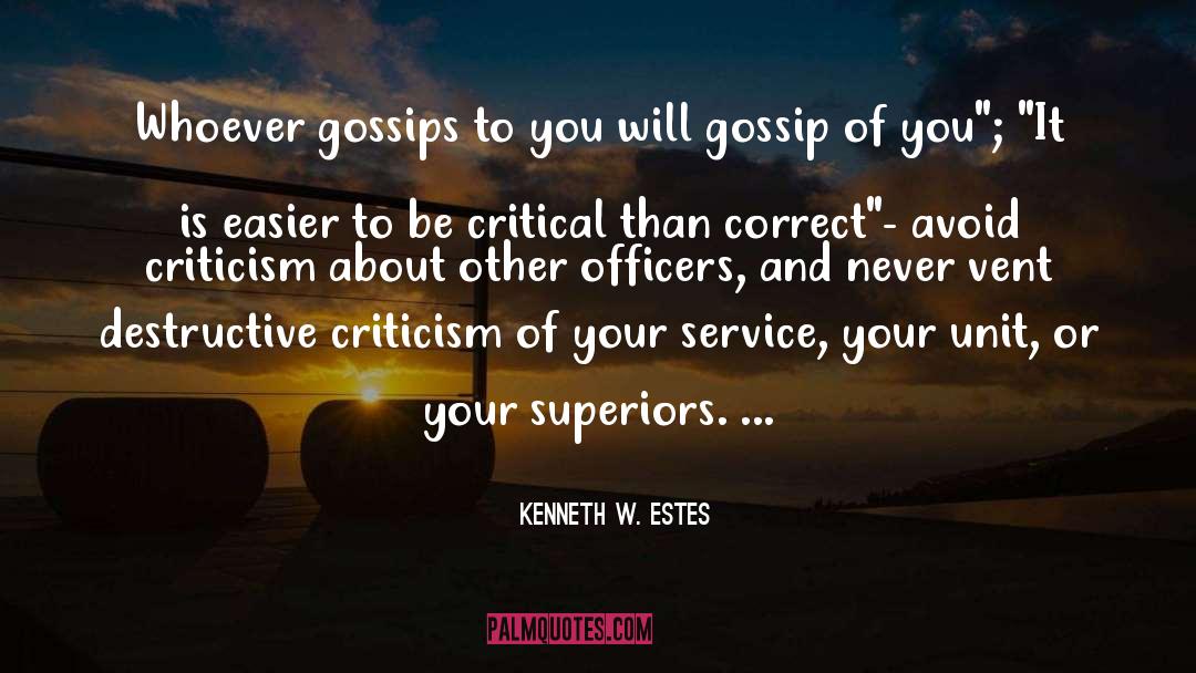 Kenneth W. Estes Quotes: Whoever gossips to you will