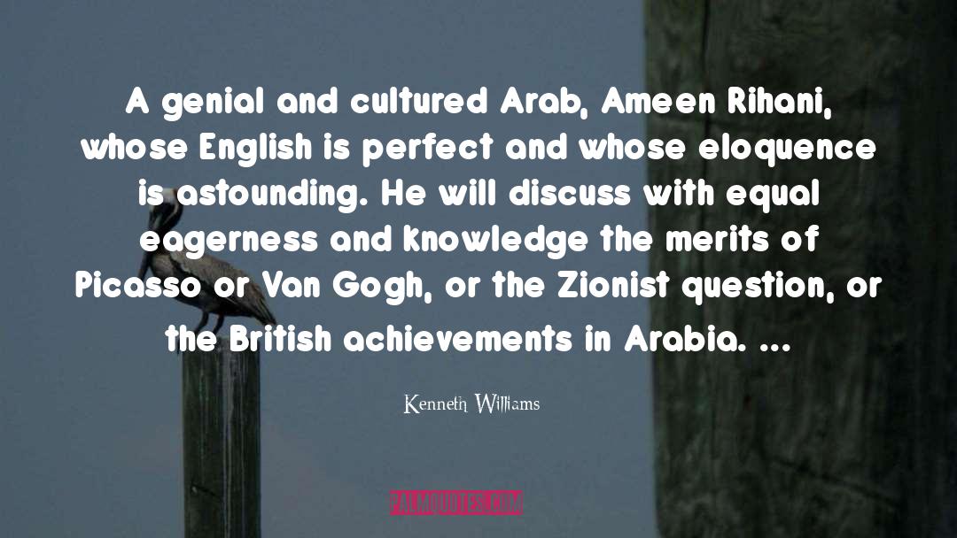 Kenneth Williams Quotes: A genial and cultured Arab,