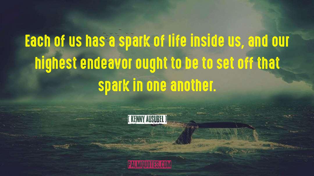 Kenny Ausubel Quotes: Each of us has a