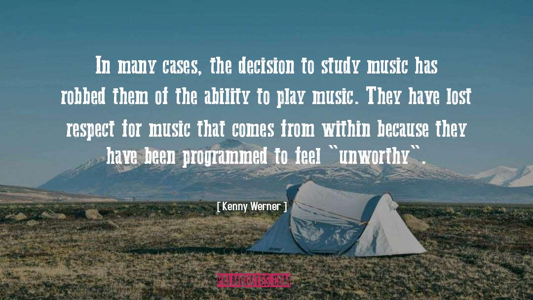 Kenny Werner Quotes: In many cases, the decision