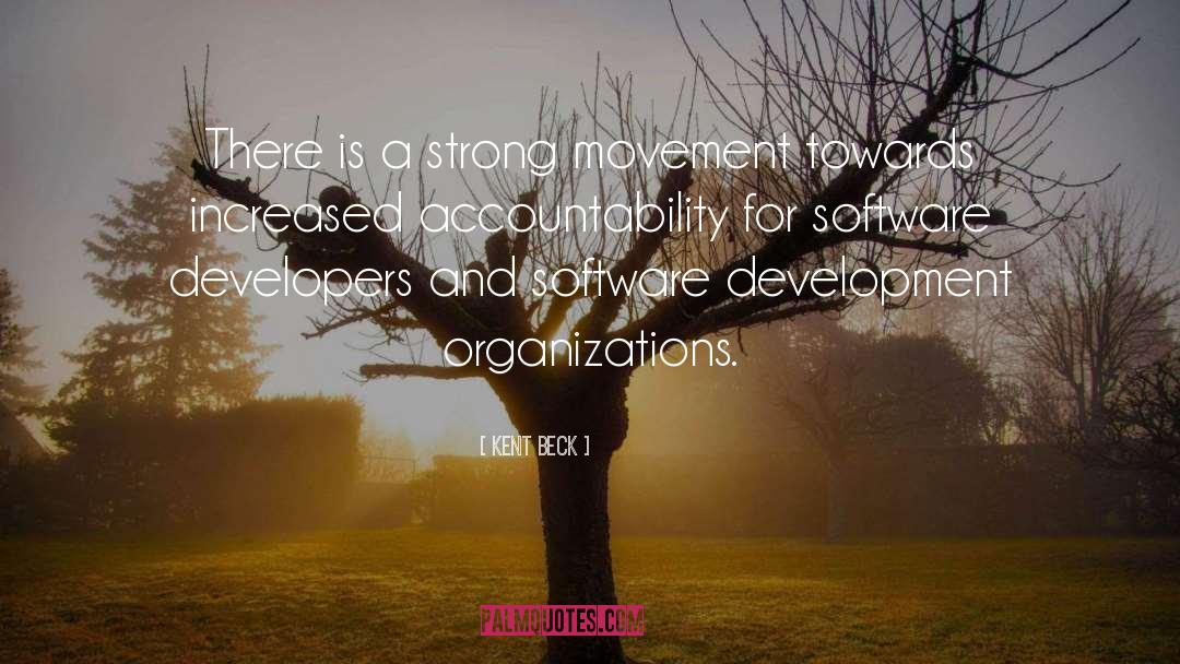 Kent Beck Quotes: There is a strong movement