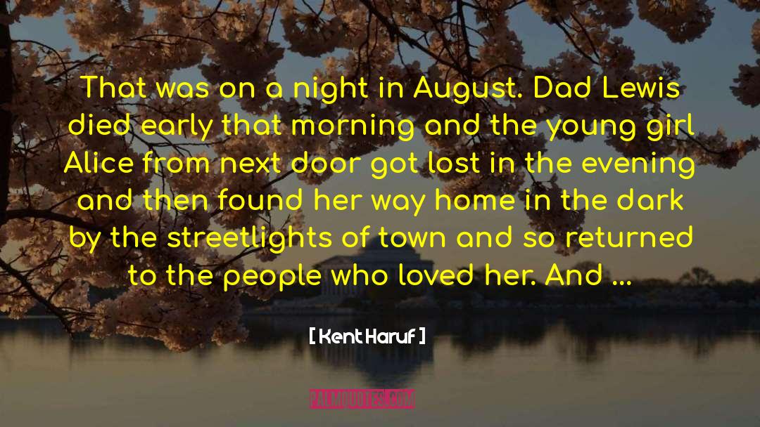 Kent Haruf Quotes: That was on a night