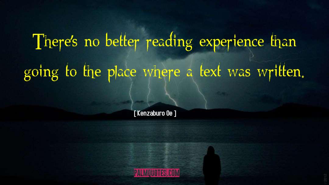 Kenzaburo Oe Quotes: There's no better reading experience