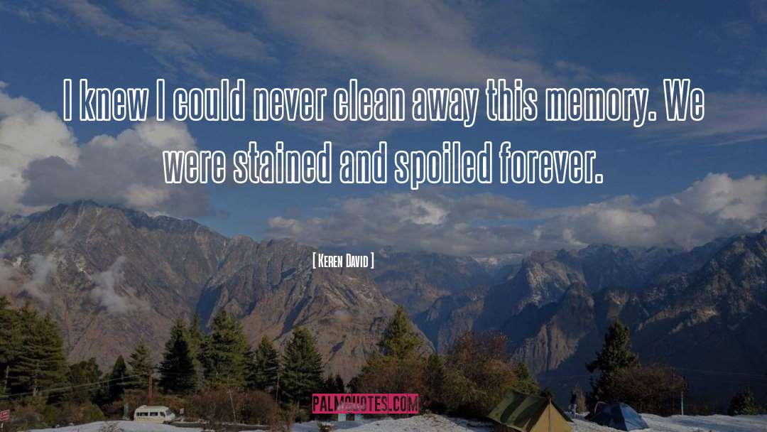 Keren David Quotes: I knew I could never