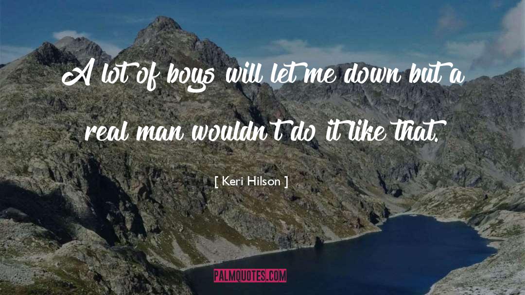 Keri Hilson Quotes: A lot of boys will