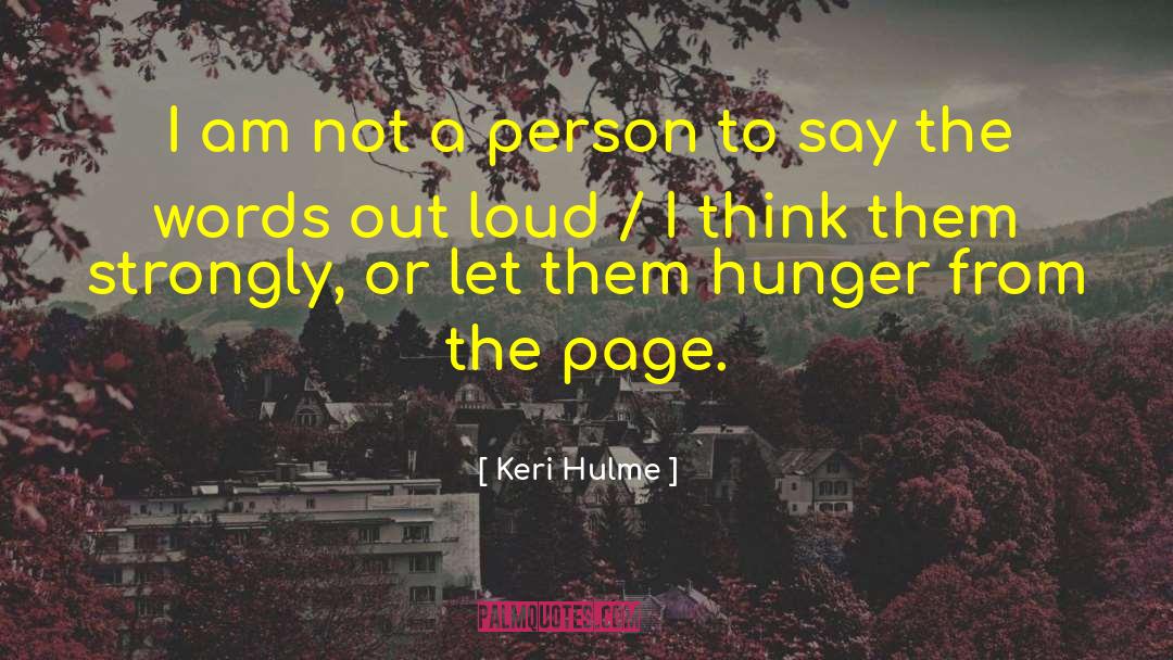 Keri Hulme Quotes: I am not a person