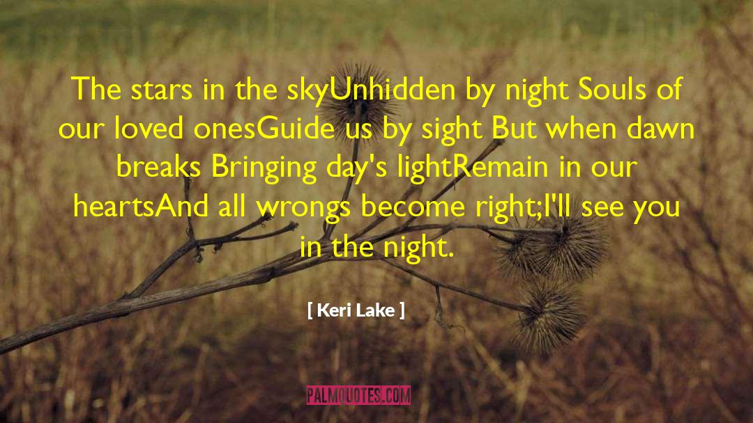 Keri Lake Quotes: The stars in the sky<br>Unhidden