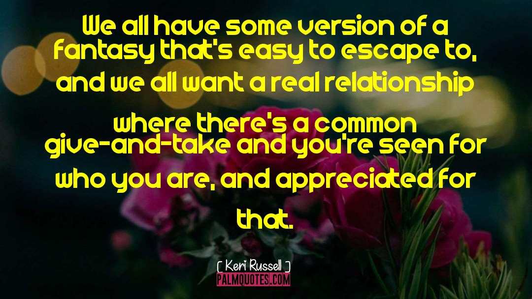 Keri Russell Quotes: We all have some version