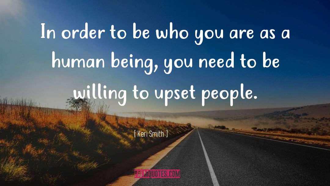 Keri Smith Quotes: In order to be who