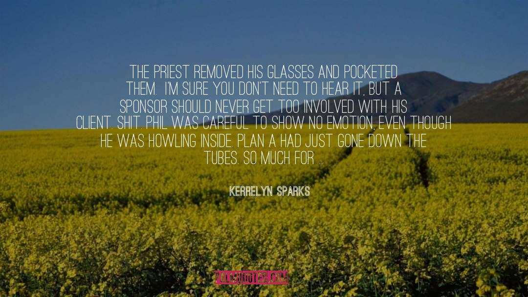 Kerrelyn Sparks Quotes: The priest removed his glasses