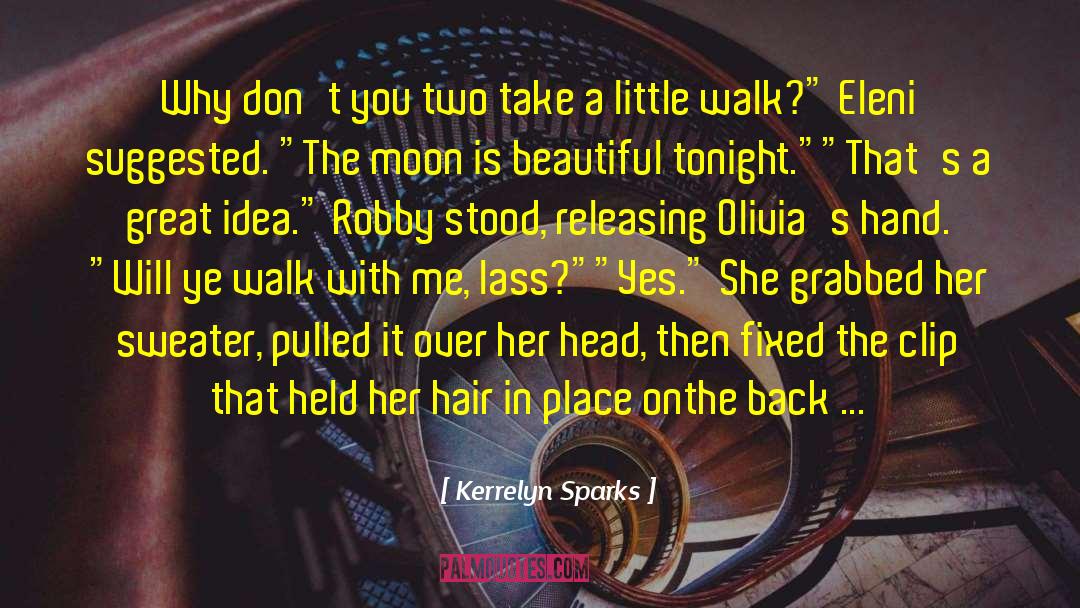 Kerrelyn Sparks Quotes: Why don't you two take