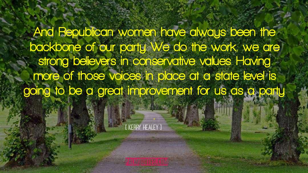 Kerry Healey Quotes: And Republican women have always