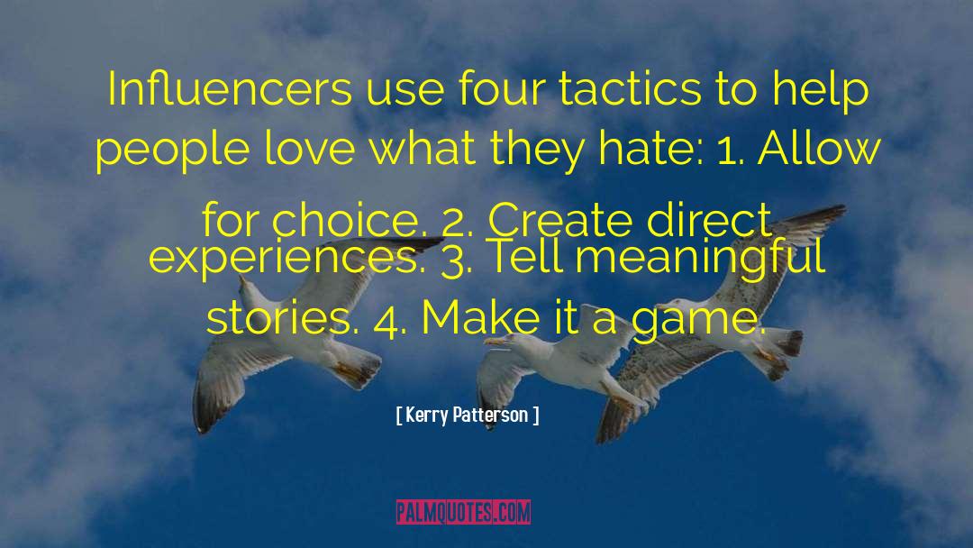 Kerry Patterson Quotes: Influencers use four tactics to