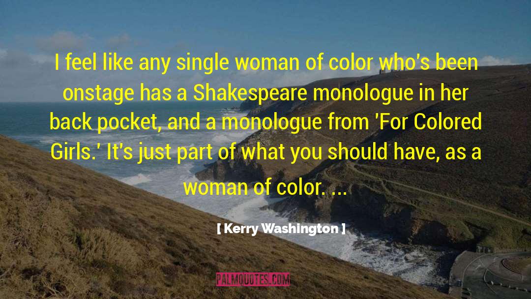 Kerry Washington Quotes: I feel like any single