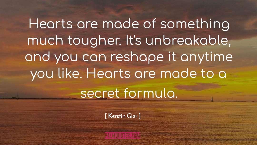 Kerstin Gier Quotes: Hearts are made of something
