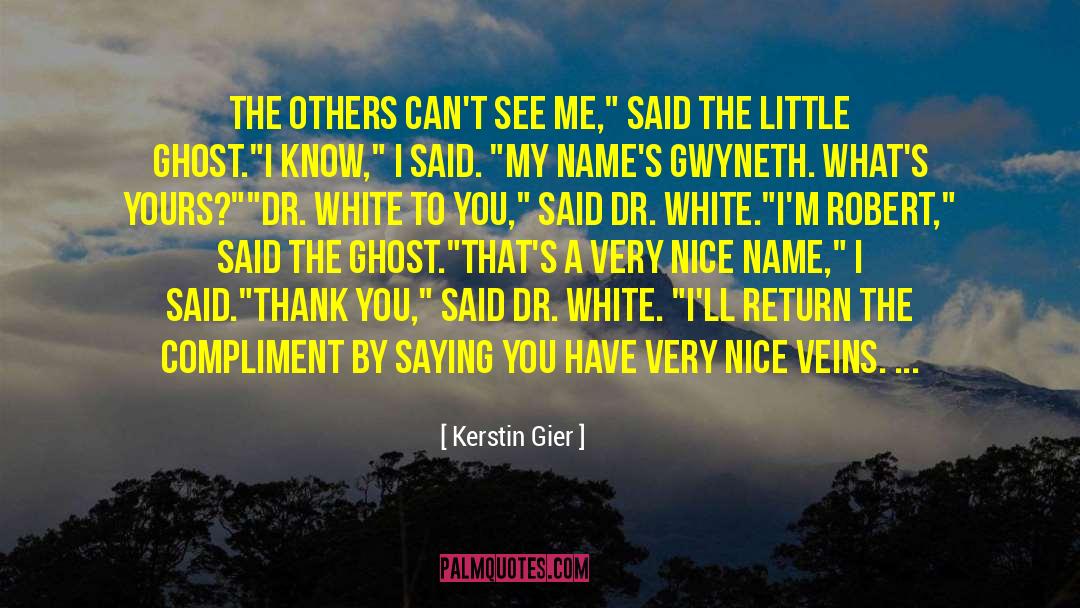 Kerstin Gier Quotes: The others can't see me,