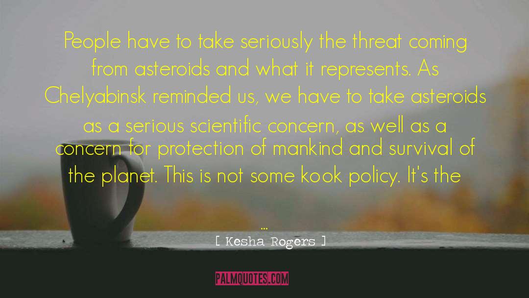 Kesha Rogers Quotes: People have to take seriously