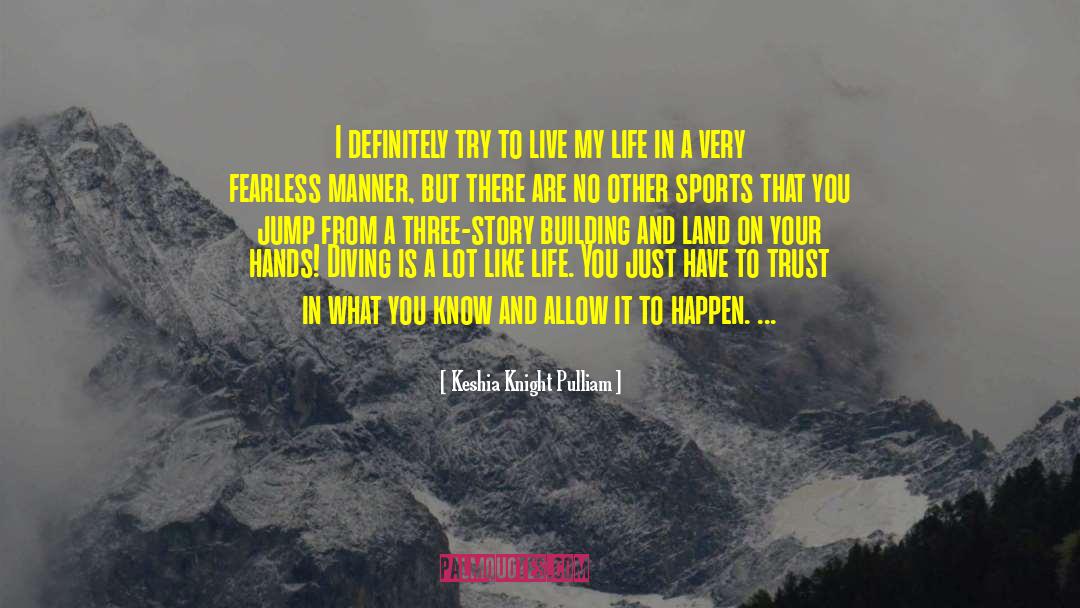 Keshia Knight Pulliam Quotes: I definitely try to live