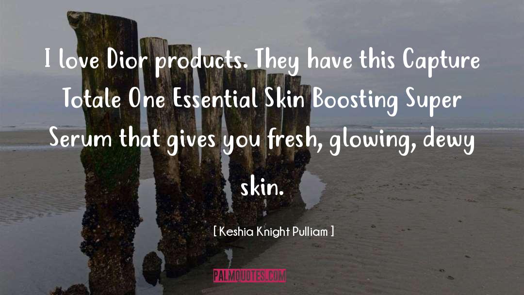 Keshia Knight Pulliam Quotes: I love Dior products. They
