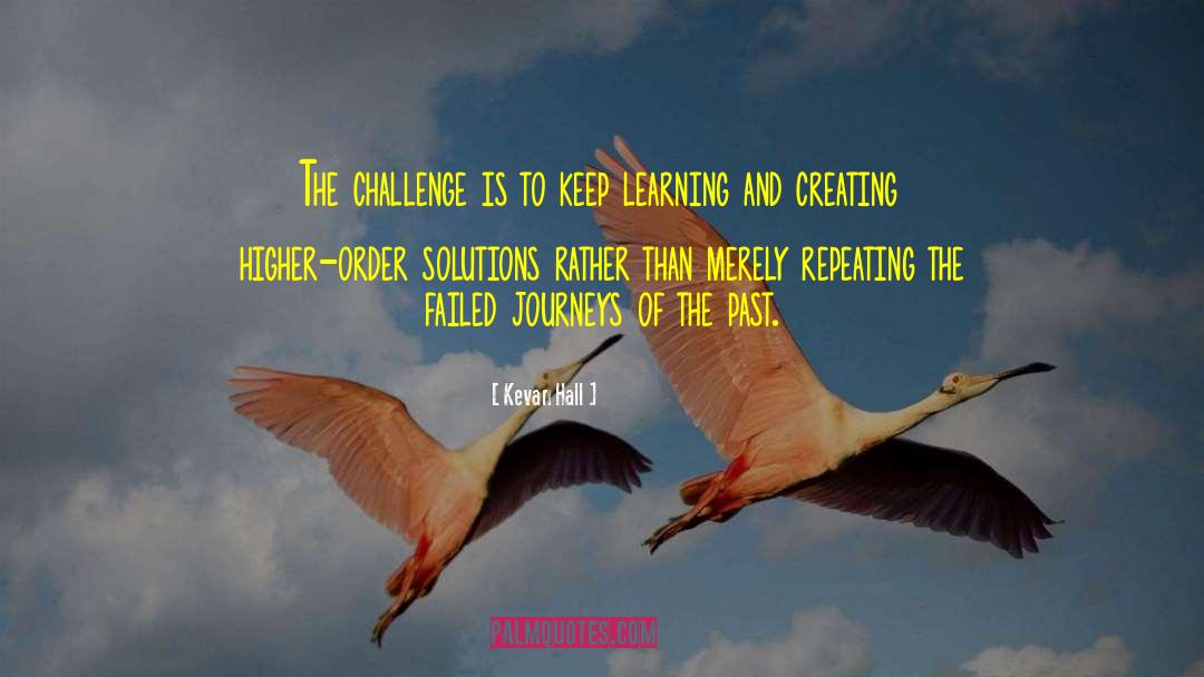 Kevan Hall Quotes: The challenge is to keep