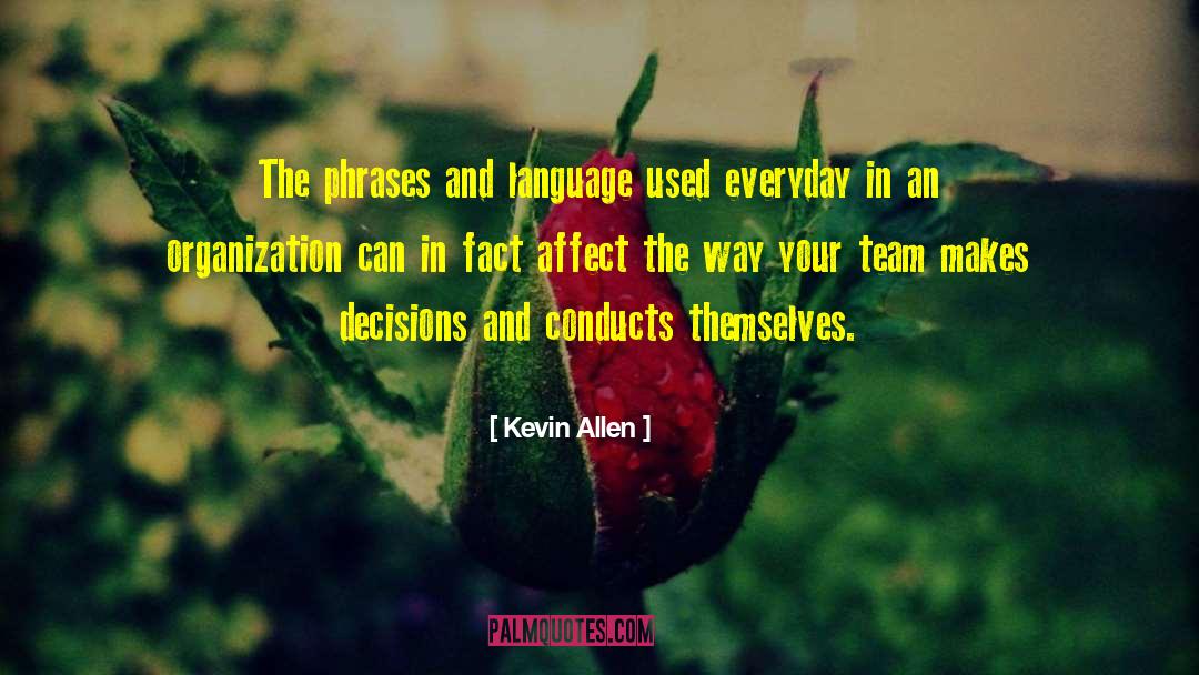 Kevin Allen Quotes: The phrases and language used