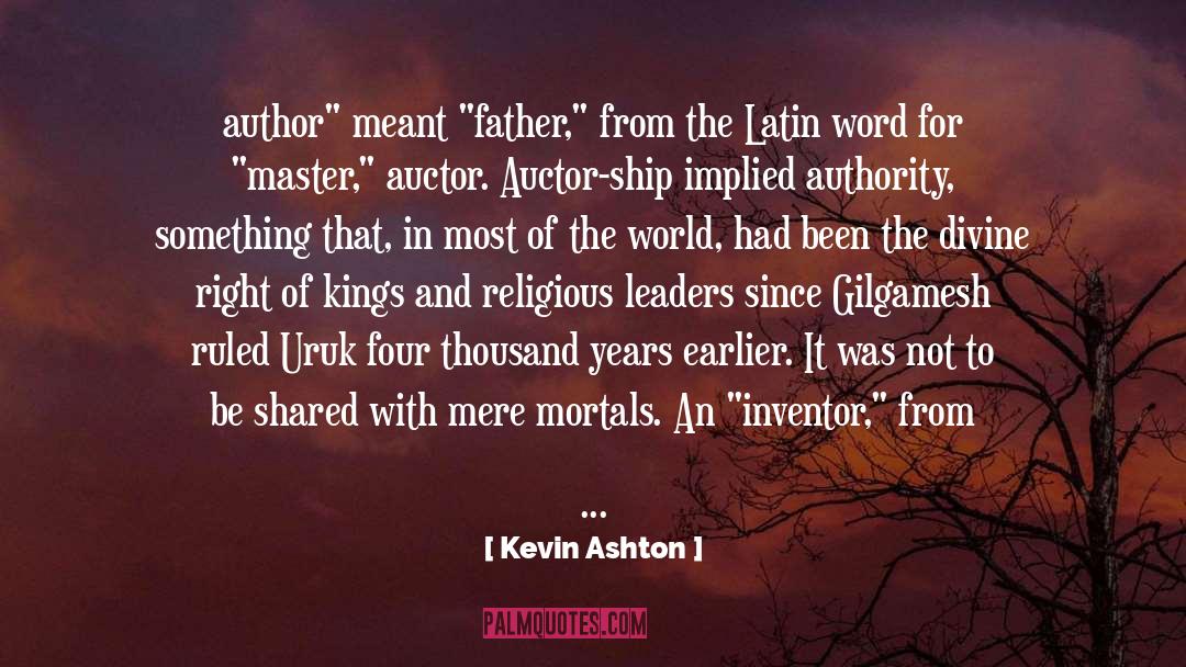 Kevin Ashton Quotes: author