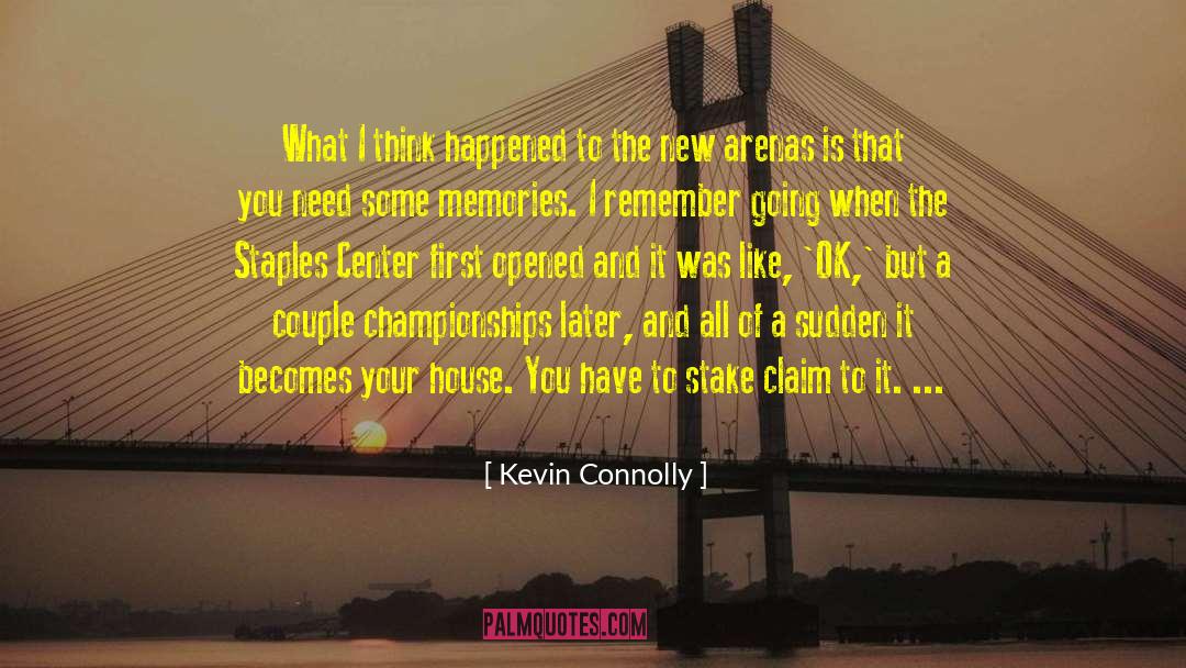 Kevin Connolly Quotes: What I think happened to
