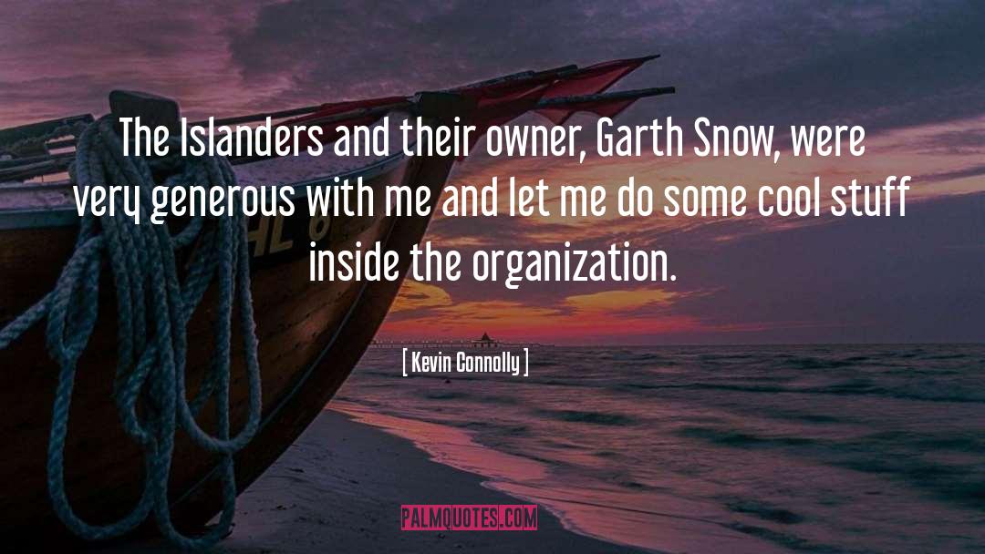 Kevin Connolly Quotes: The Islanders and their owner,