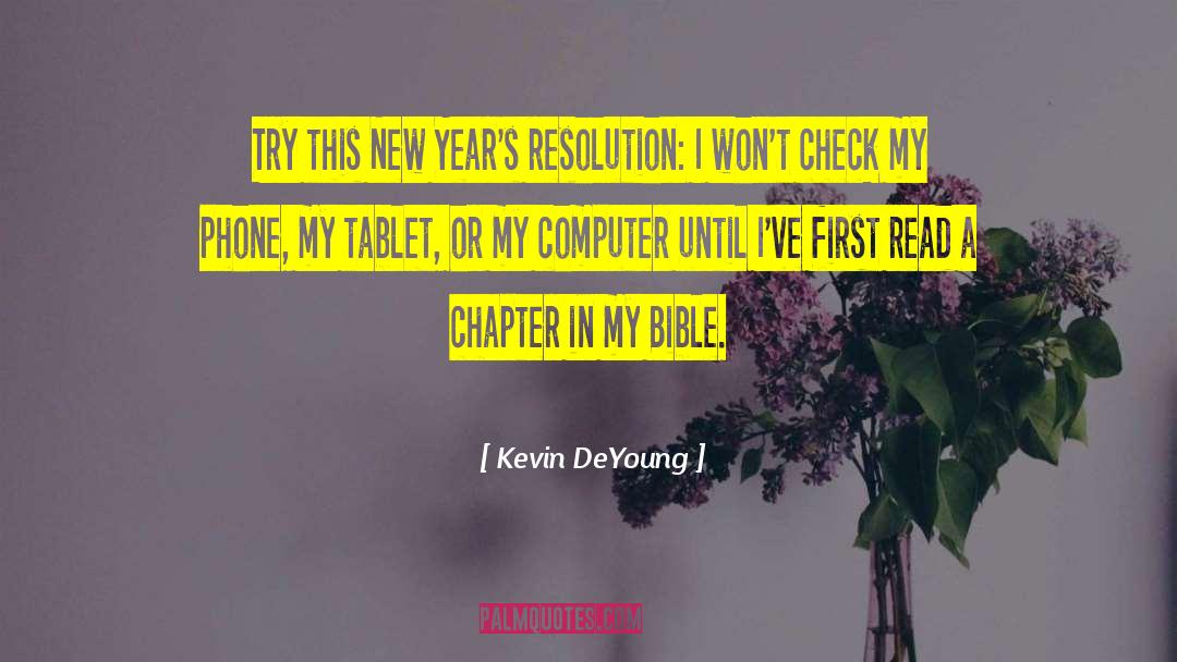 Kevin DeYoung Quotes: Try this New Year's resolution: