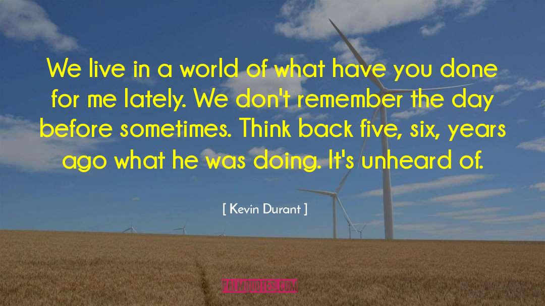 Kevin Durant Quotes: We live in a world