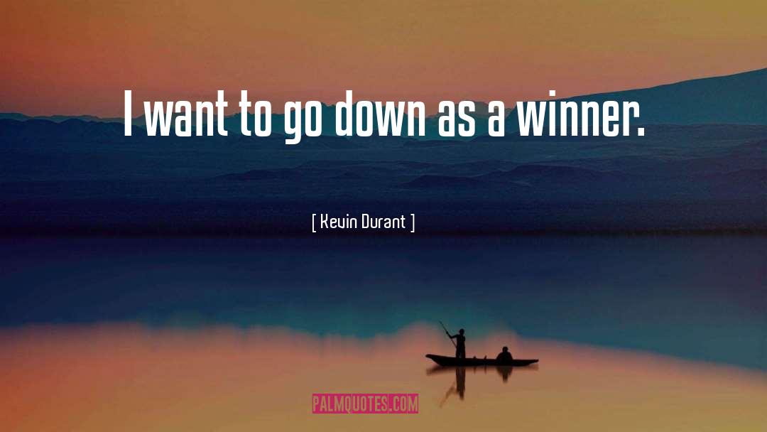 Kevin Durant Quotes: I want to go down