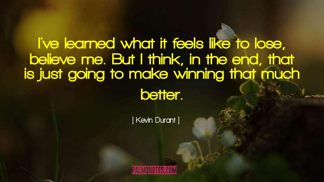 Kevin Durant Quotes: I've learned what it feels