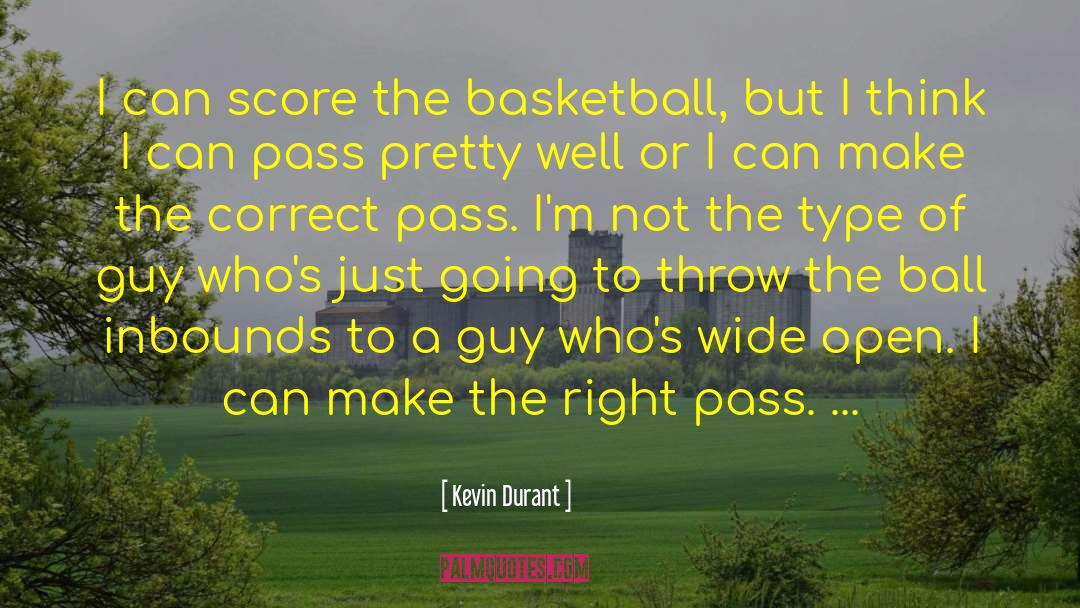 Kevin Durant Quotes: I can score the basketball,