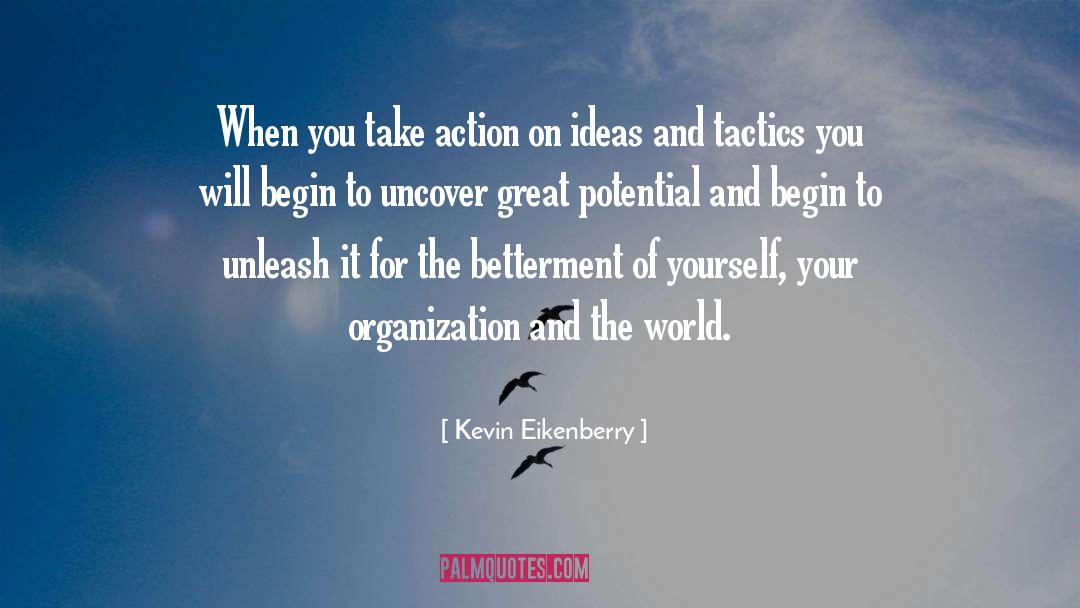 Kevin Eikenberry Quotes: When you take action on