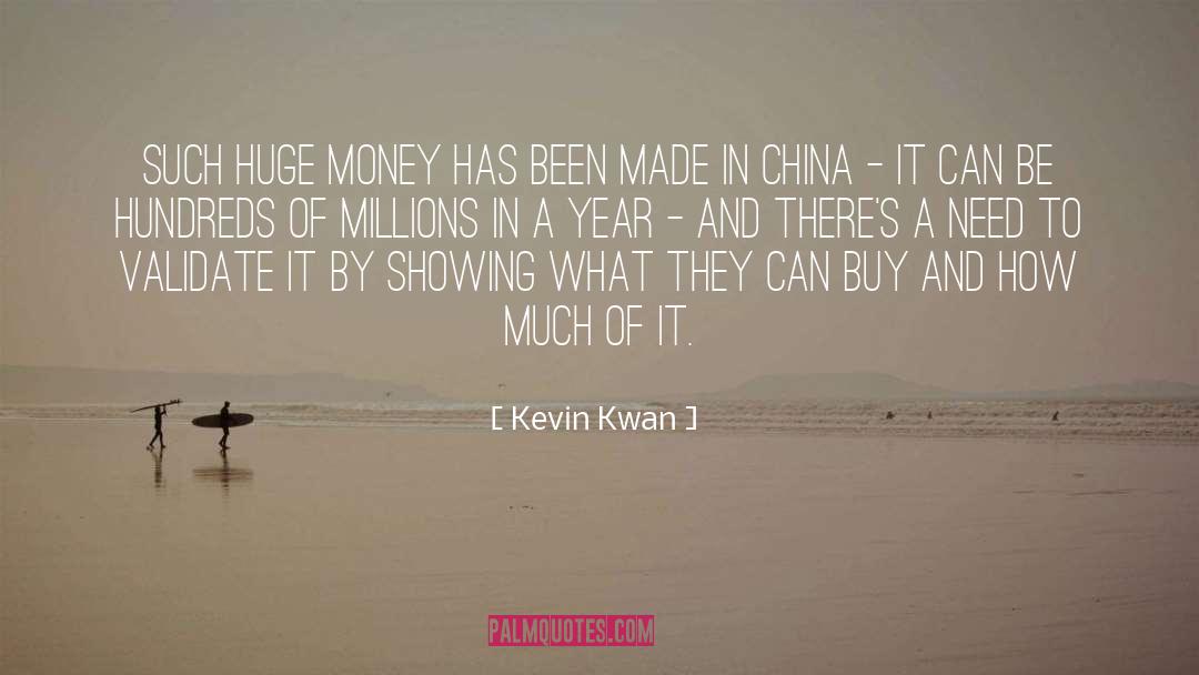 Kevin Kwan Quotes: Such huge money has been