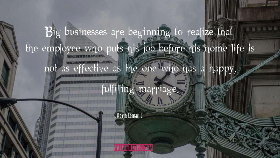 Kevin Leman Quotes: Big businesses are beginning to