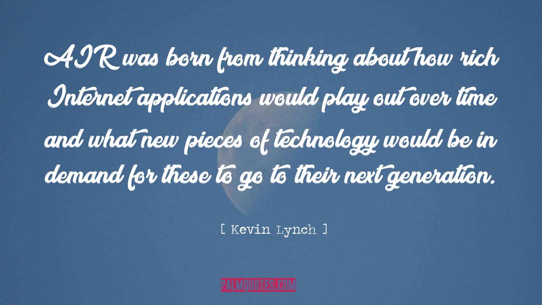 Kevin Lynch Quotes: AIR was born from thinking