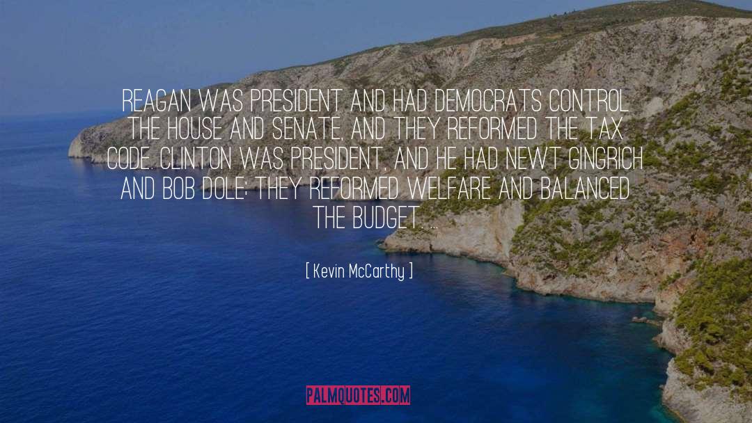 Kevin McCarthy Quotes: Reagan was president and had