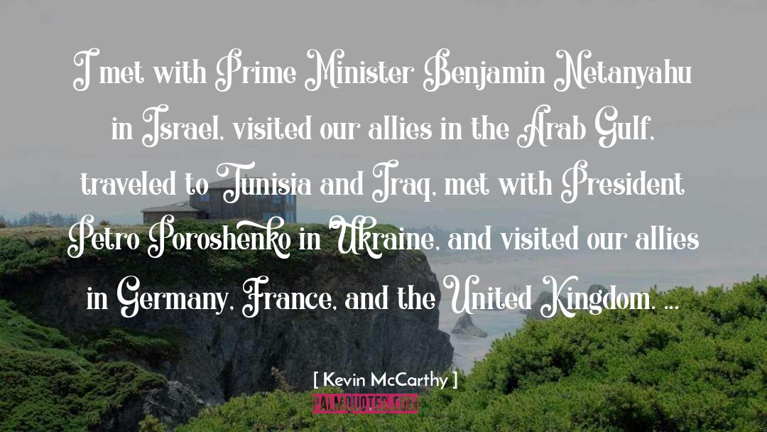 Kevin McCarthy Quotes: I met with Prime Minister