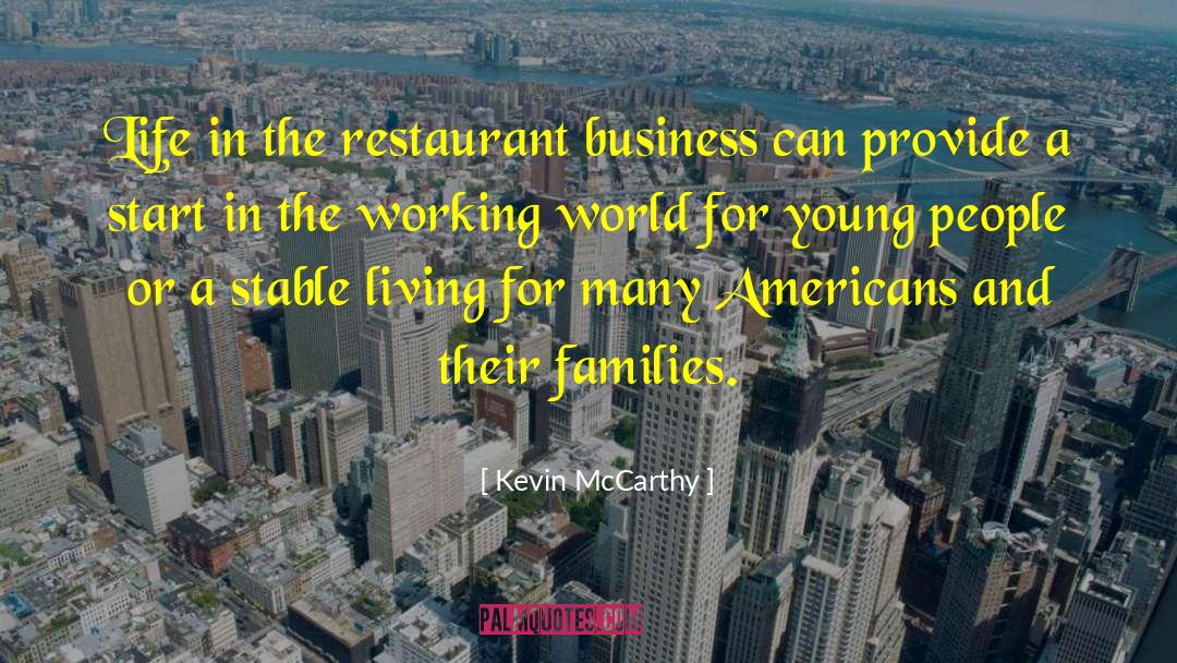 Kevin McCarthy Quotes: Life in the restaurant business