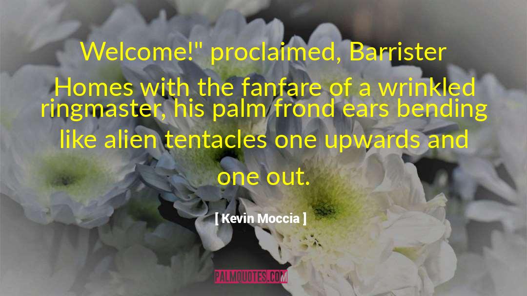 Kevin Moccia Quotes: Welcome!