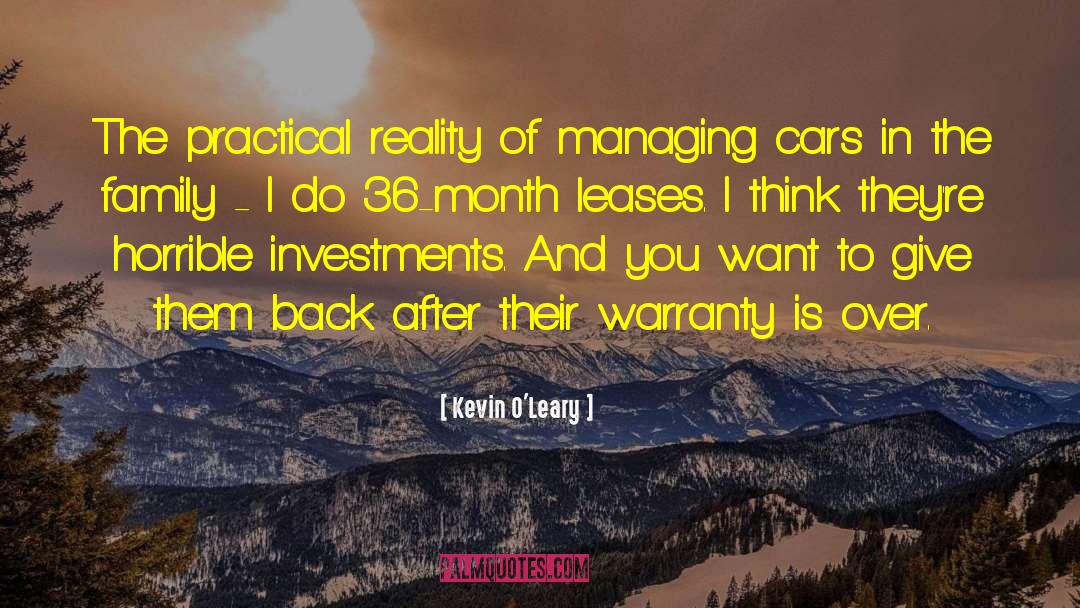 Kevin O'Leary Quotes: The practical reality of managing