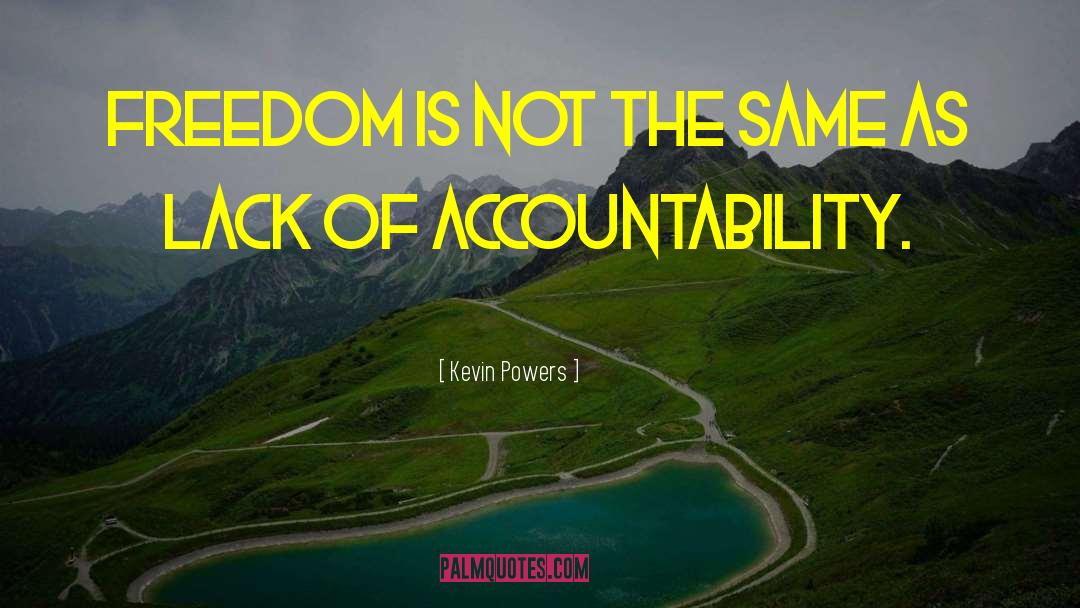 Kevin Powers Quotes: Freedom is not the same